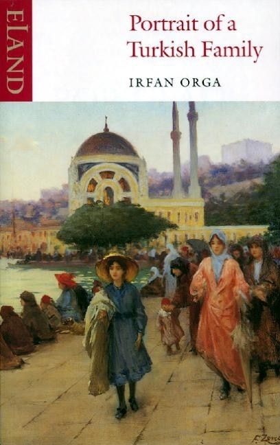 Portrait Of A Turkish Family by Irfan Orga, Paperback | Indigo Chapters