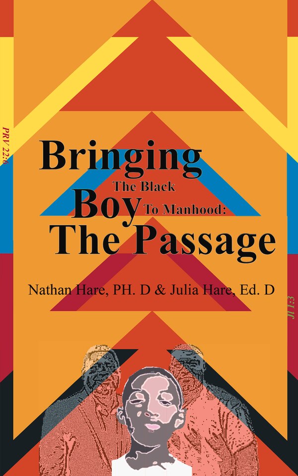 Bringing The Black Boy To Manhood by Nathan Hare, Paperback | Indigo Chapters