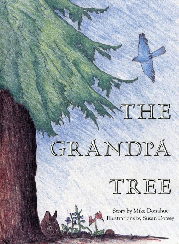 The Grandpa Tree by Mike Donahue, Paperback | Indigo Chapters