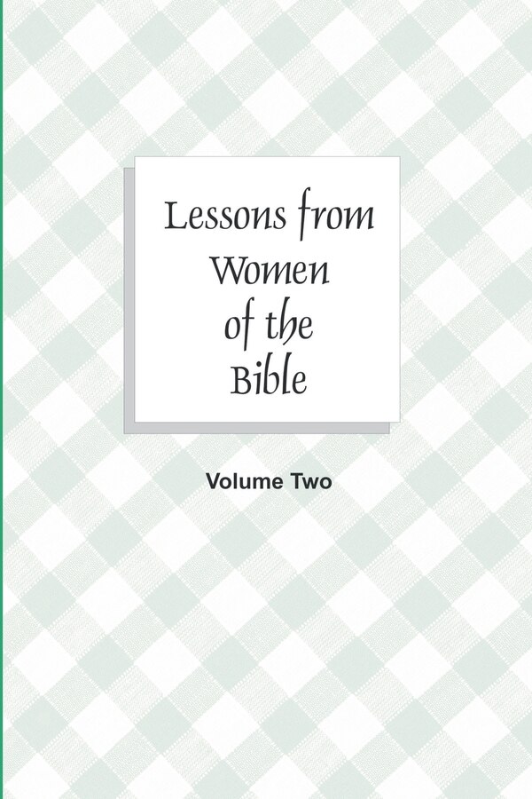 Lessons from Women of the Bible by William Chellberg, Paperback | Indigo Chapters