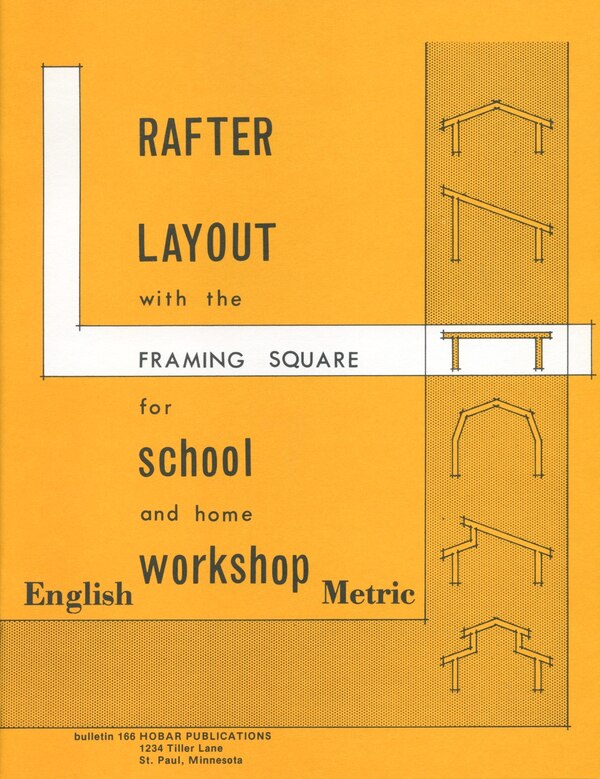 Rafter Layout With The Framing Square For School And Home Workshop by Forrest W. Bear, Paperback | Indigo Chapters