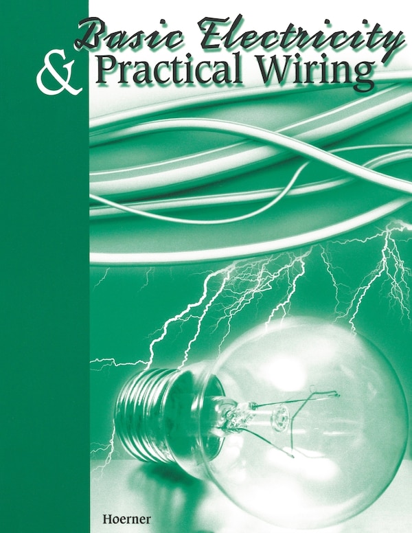 Basic Electricity & Practical Wiring by Thomas Hoerner, Paperback | Indigo Chapters