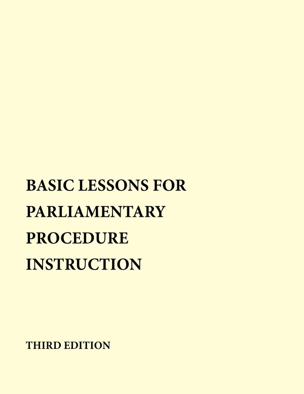 Basic Lessons For Parliamentary Procedure Instruction by Brain I. Ingvalson, Paperback | Indigo Chapters