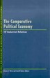 The Comparative Political Economy of Industrial Relations by Kirsten S. Wever, Paperback | Indigo Chapters