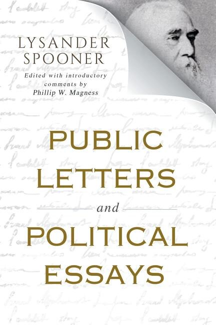 Public Letters and Political Essays by Lysander Spooner, Paperback | Indigo Chapters