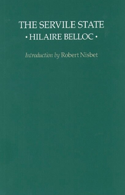 The SERVILE STATE by Hilaire Belloc, Paperback | Indigo Chapters