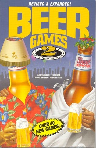 Beer Games 2 Revised by Andy Griscom, Paperback | Indigo Chapters