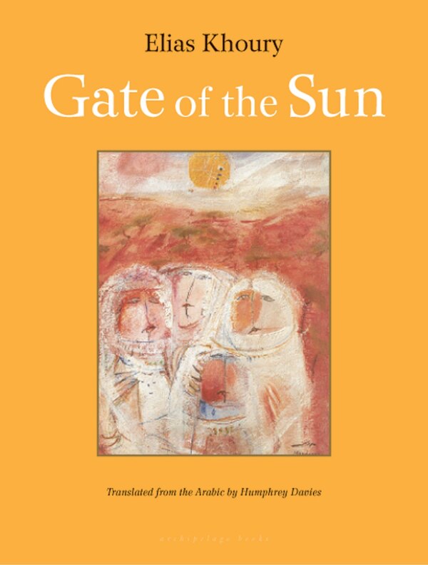 Gate Of The Sun by Elias Khoury, Paperback | Indigo Chapters