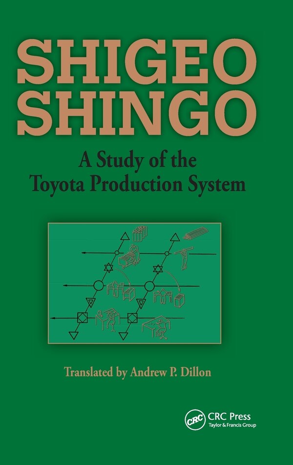 A Study of the Toyota Production System by Andrew P. Dillon, Hardcover | Indigo Chapters