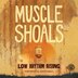 Muscle Shoals by Country Music Hall of Fame and Museum Staff, Paperback | Indigo Chapters