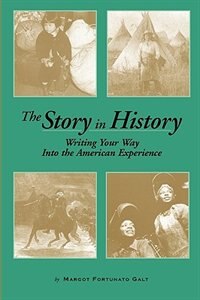 The Story in History by Margot F Galt, Paperback | Indigo Chapters