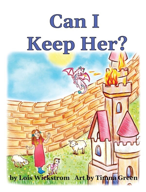 Can I Keep Her? by Lois Wickstrom, Hardcover | Indigo Chapters