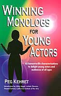 Winning Monologs for Young Actors by Peg Kehret, Paperback | Indigo Chapters