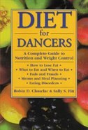 Diet for Dancers by Robin D. Chmelar, Paperback | Indigo Chapters