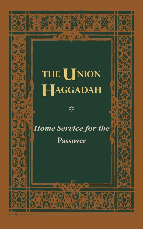 The Union Haggadah by Central Conference Of American Rabbis, Paperback | Indigo Chapters