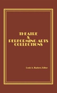 Theatre And Performing Arts Collections by Lee Ash, Hardcover | Indigo Chapters