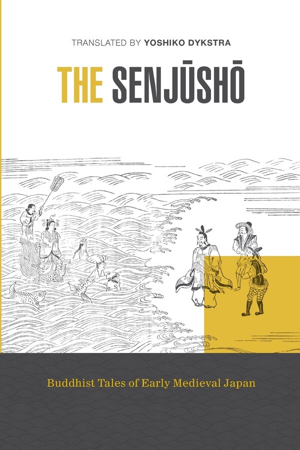 The Senjusho by Yoshiko K. Dykstra, Paperback | Indigo Chapters