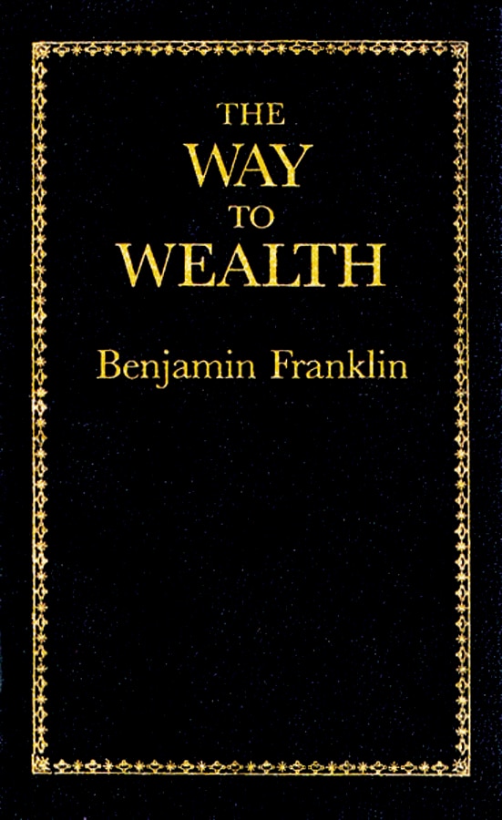 The Way to Wealth by Benjamin Franklin, Paper over Board | Indigo Chapters