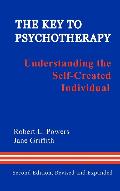 The Key to Psychotherapy by Robert L Powers, Hardcover | Indigo Chapters