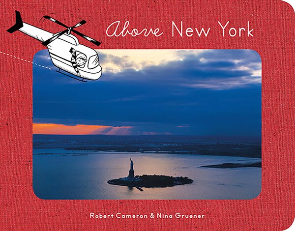 Above New York by Nina Gruener, Board Book | Indigo Chapters