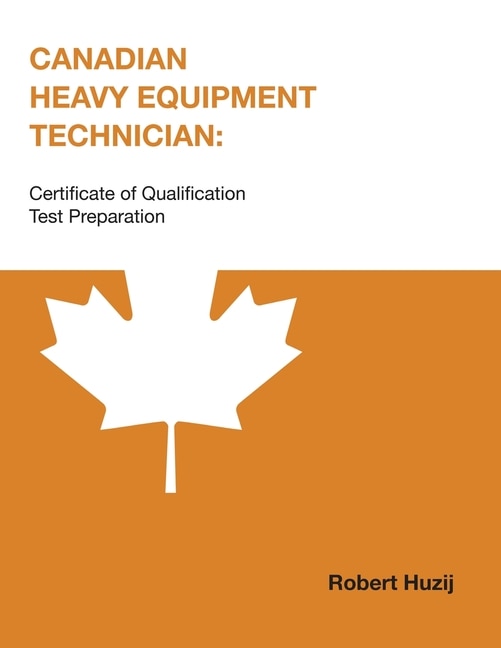 Canadian Heavy Equipment Technician by Robert Huzij, Paperback | Indigo Chapters