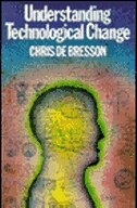 UNDERSTANDING TECH CHANGE by Chris Debresson, Paperback | Indigo Chapters