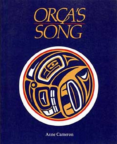 Orca's Song by Anne Cameron, Paperback | Indigo Chapters