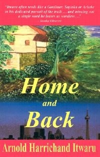 Home and Back by Arnold Harrichand Itwaru, Paperback | Indigo Chapters