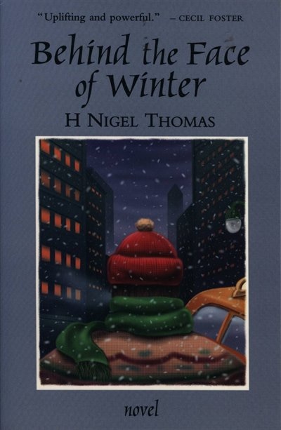 Behind the Face of Winter by H Nigel Thomas, Paperback | Indigo Chapters