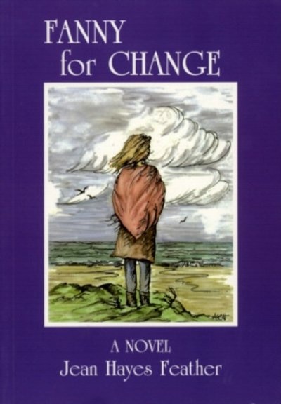 Fanny for Change by Jean Feather, Paperback | Indigo Chapters