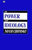 ON POWER & IDEOLOGY by Noam Chomsky, Paperback | Indigo Chapters