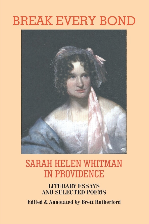 Break Every Bond by Sarah Helen Whitman, Paperback | Indigo Chapters