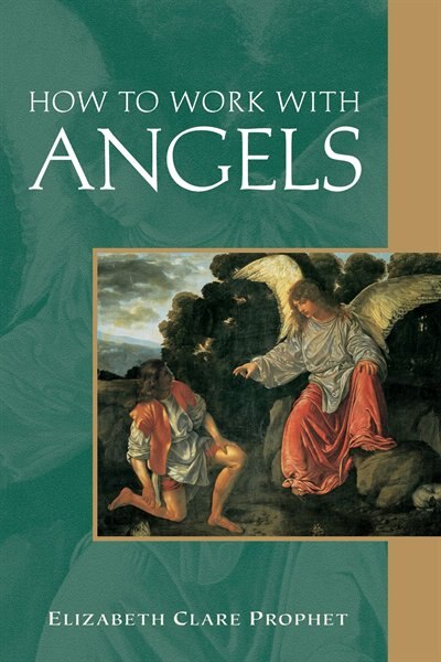 How To Work With Angels by Elizabeth Clare Prophet, Paperback | Indigo Chapters