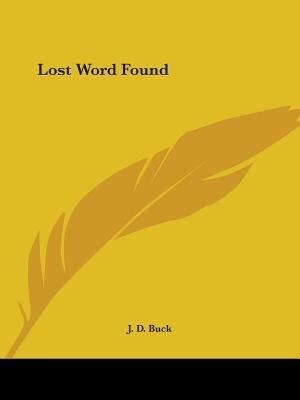 Lost Word Found by J D Buck, Paperback | Indigo Chapters