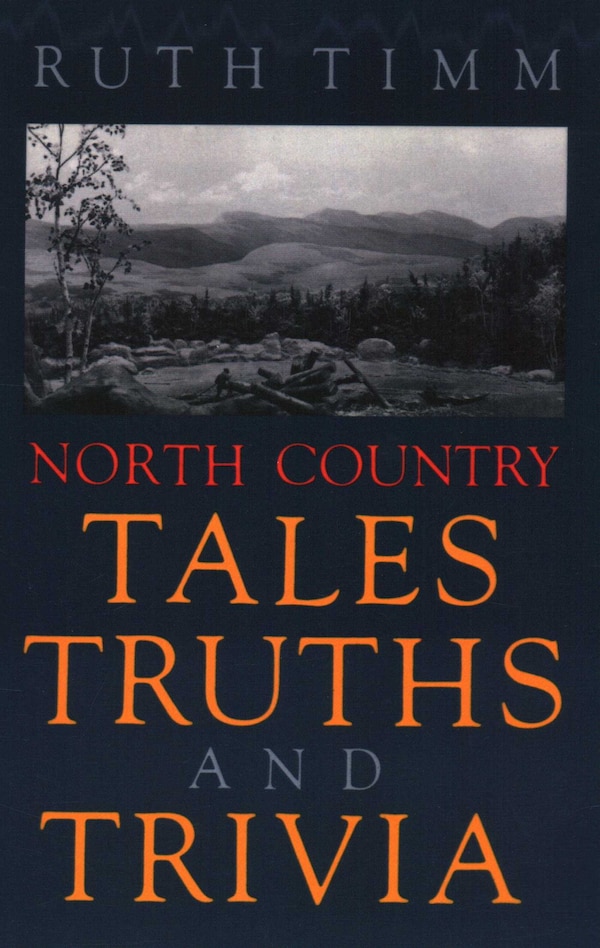 North Country Tales Truths and Trivia by North Country Books, Paperback | Indigo Chapters