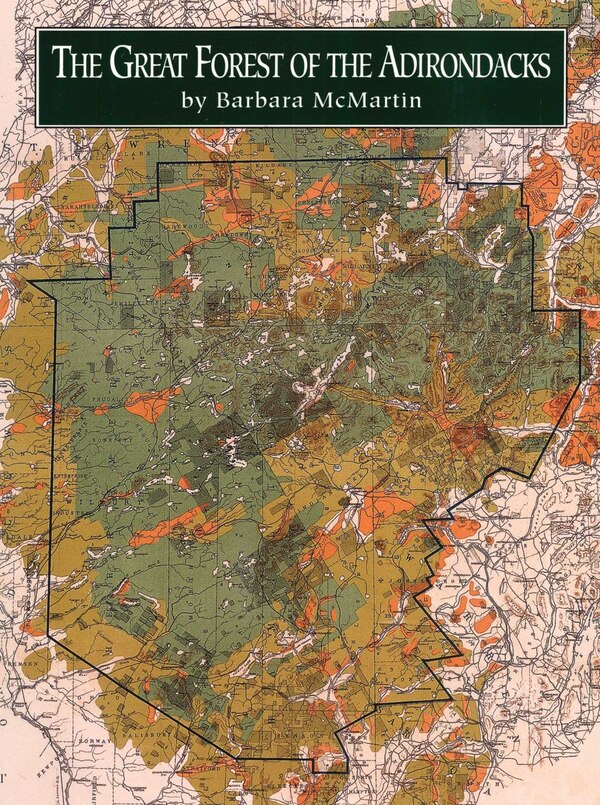 Great Forest of the Adirondacks by Barbara Mcmartin, Hardcover | Indigo Chapters