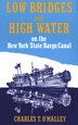 Low Bridges and High Water by North Country Books, Paperback | Indigo Chapters