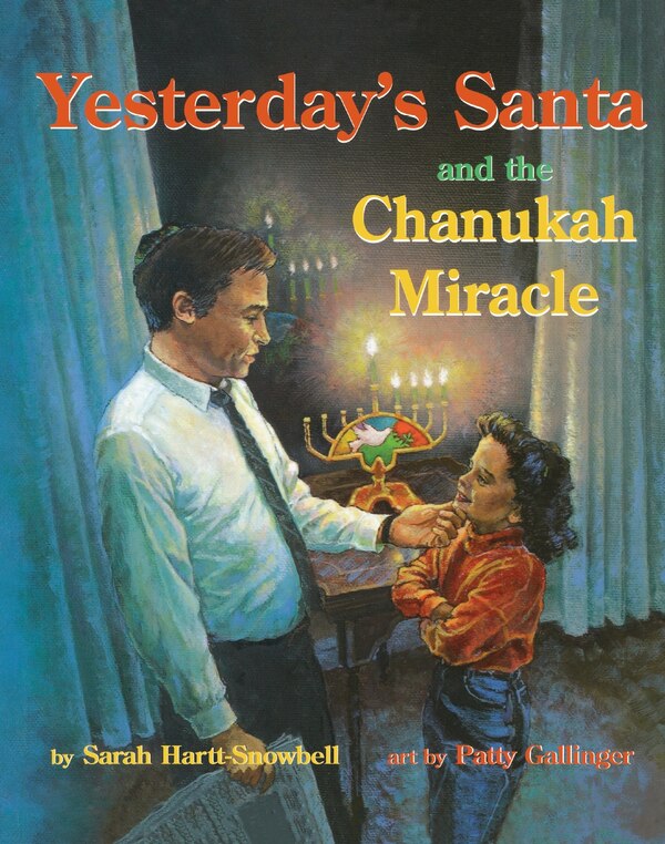 Yesterday's Santa And The Chanukah Miracle by Sarah Hartt-Snowbell, Paperback | Indigo Chapters
