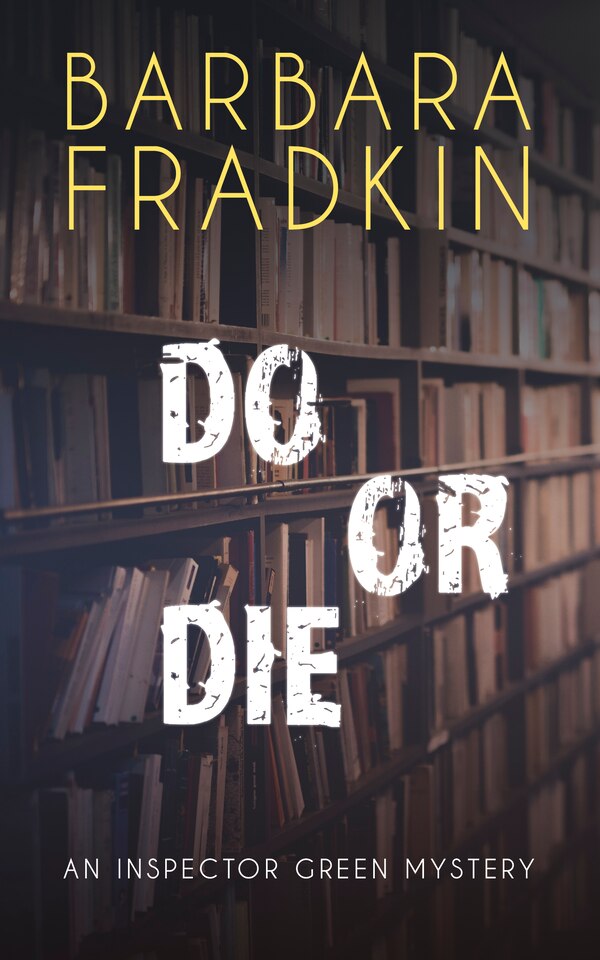 Do Or Die by Barbara Fradkin, Paperback | Indigo Chapters