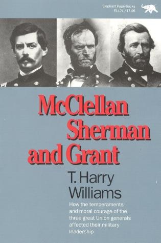 Mcclellan Sherman And Grant by Harry T. Williams, Paperback | Indigo Chapters