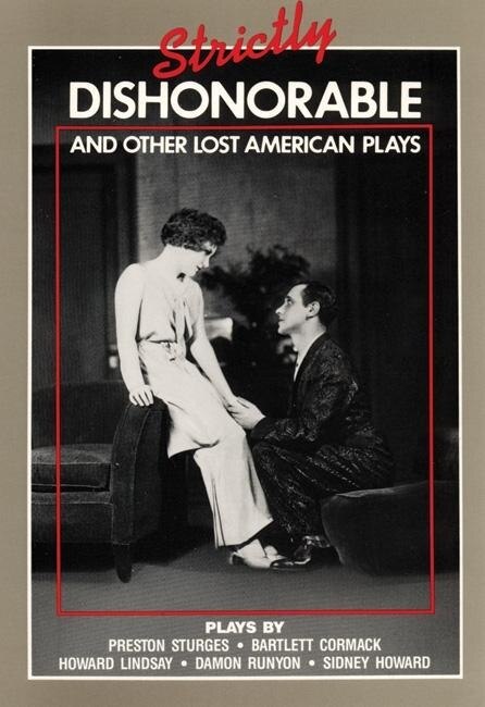 Strictly Dishonorable and Other Lost American Plays by Richard Nelson, Paperback | Indigo Chapters