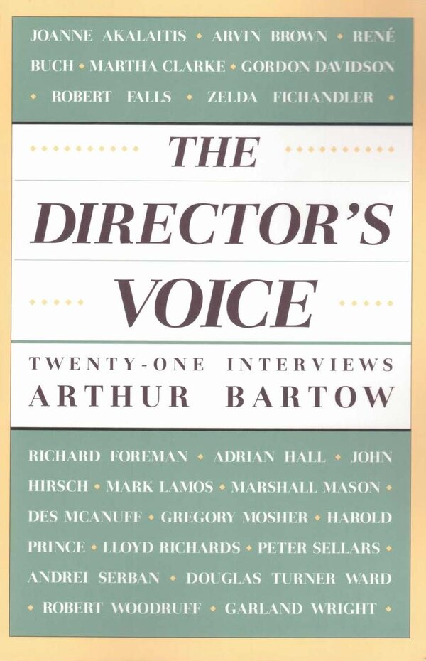 The Director's Voice by Arthur Bartow, Paperback | Indigo Chapters