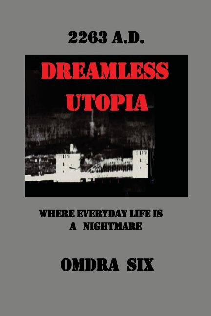 Dreamless Utopia by Omdra Six, Paperback | Indigo Chapters