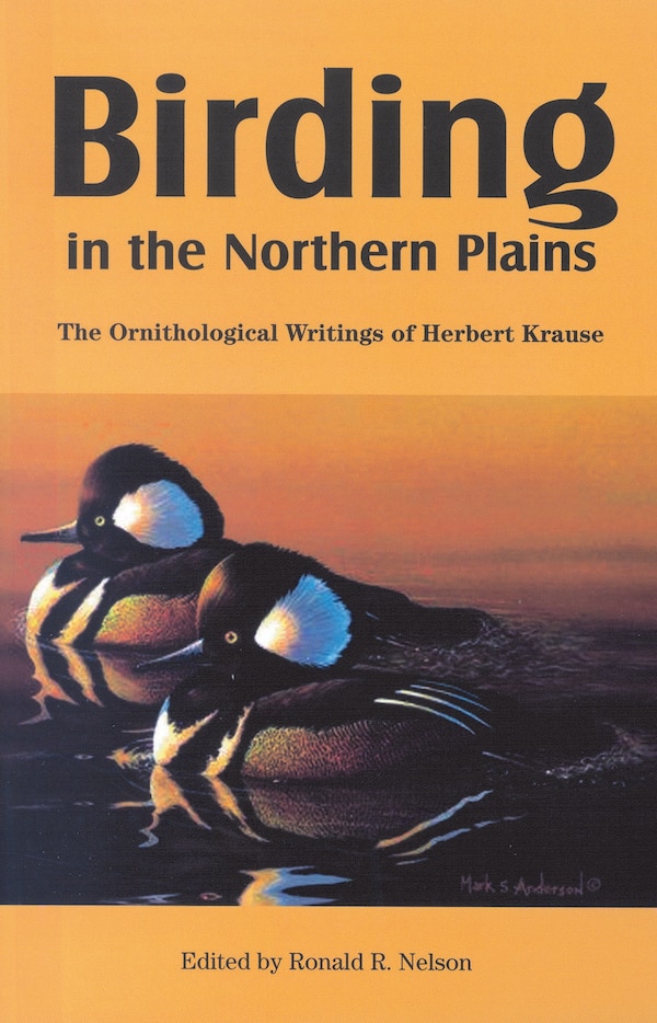 Birding in the Northern Plains by Herbert Krause, Paperback | Indigo Chapters