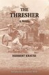 The Thresher by Herbert Krause, Paperback | Indigo Chapters
