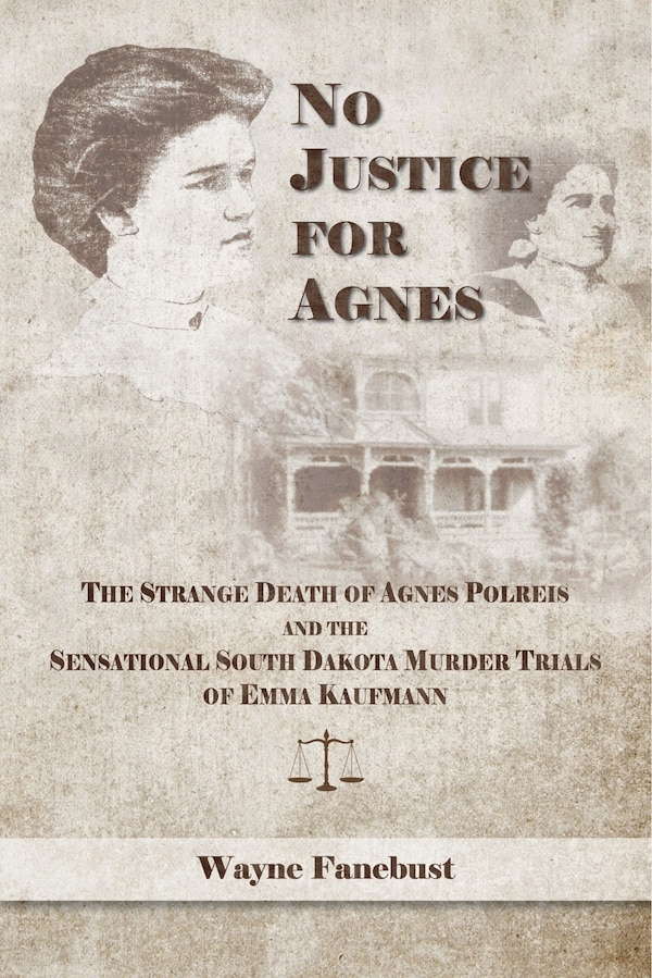 No Justice for Agnes by Wayne Fanebust, Paperback | Indigo Chapters
