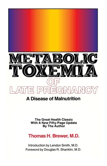 Metabolic Toxemia of Late Pregnancy by Thomas H Brewer, Paperback | Indigo Chapters