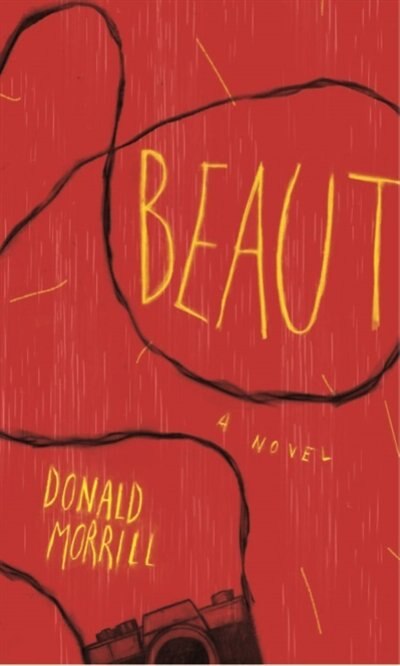 Beaut by Donald Morrill, Paperback | Indigo Chapters