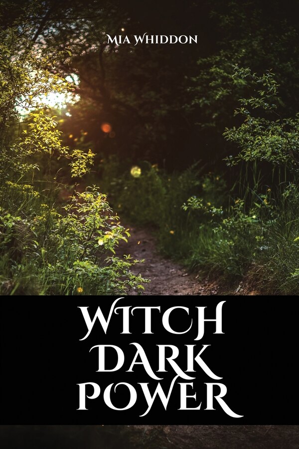 Witch Dark Power by Mia Whiddon, Paperback | Indigo Chapters