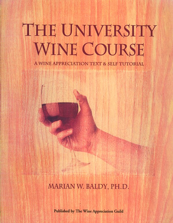 The University Wine Course by Marian W. Blady, Paperback | Indigo Chapters